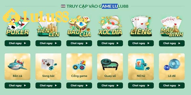 Danh sách game hiện có ở LuLu88